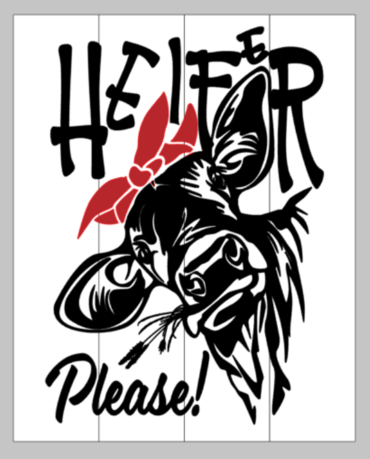 Heifer please14x17