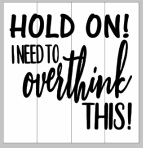 Hold on! I need to overthink this 14x14