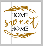 home sweet home with leafy design 14x14