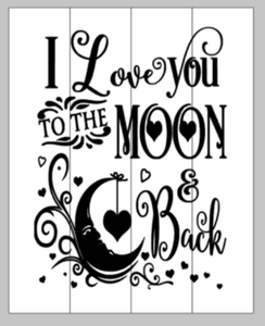 I love you to the moon and back 14x17