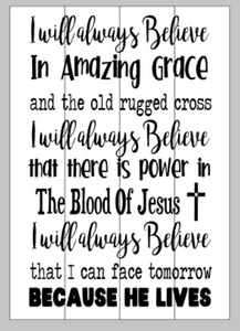 I will always believe in amazing grace 14x20