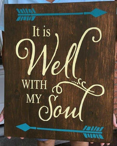 It is well with my soul with arrows 14x17
