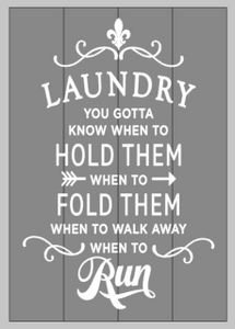 Laundry you gotta know when to hold them 14x20