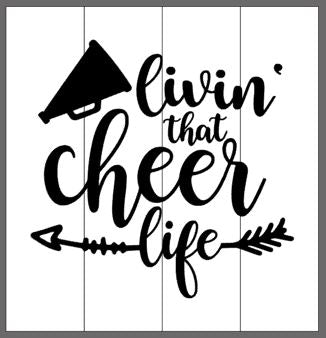 Livin' that cheer life 14x14