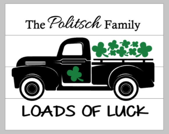 Loads of Luck truck with family name 14x17