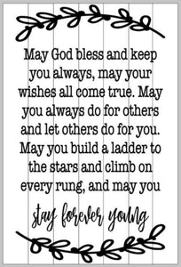 May God bless you and keep you always 24x36