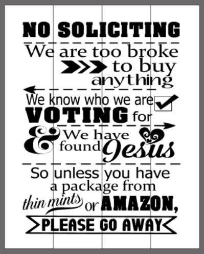No Soliciting we are too broke to buy anything 14x17