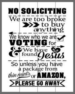 No Soliciting we are too broke to buy anything 14x17