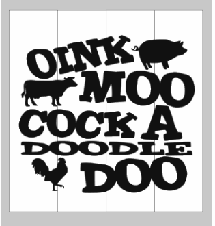 Oink Moo Cock a doodle Doo 14x14