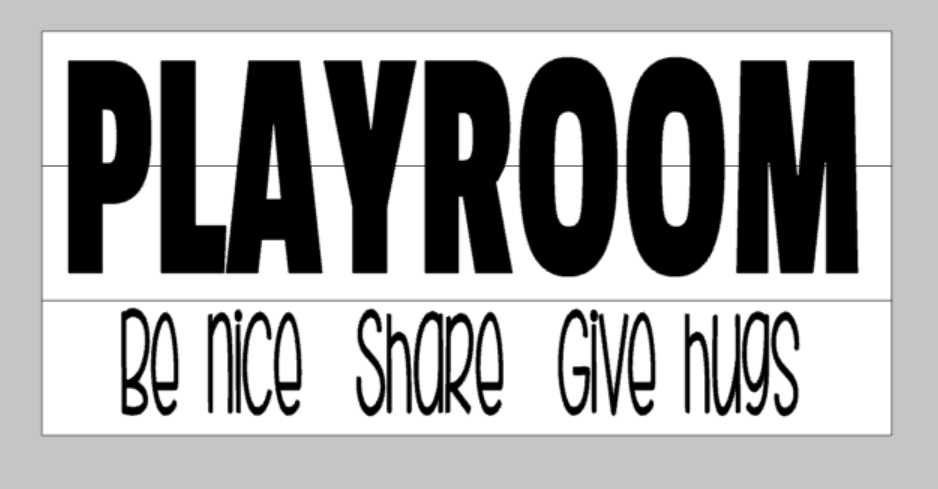 Playroom Be nice Share Give hugs 10.5x22
