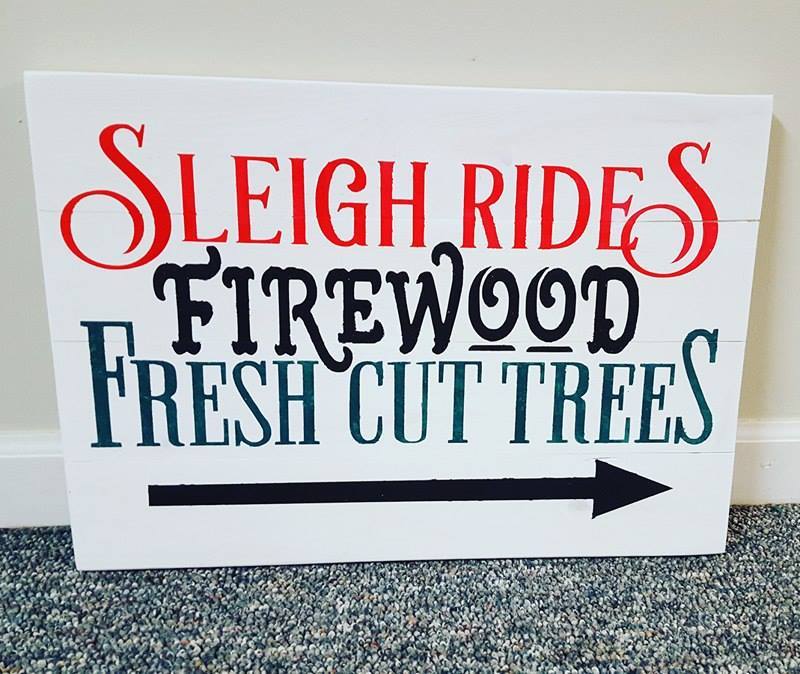 Sleigh rides Firewood Fresh cut trees 14x20