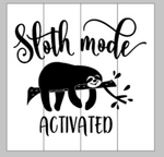 Sloth Mode activated 14x14