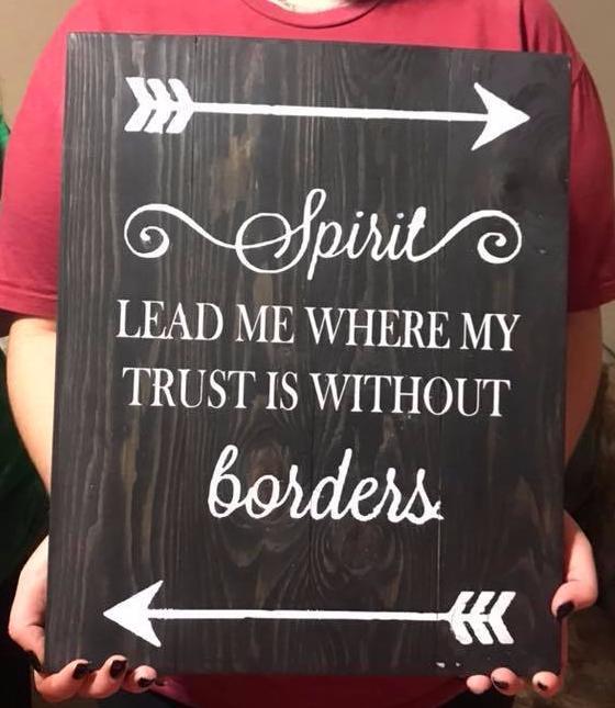 Spirit lead me where my trust is without borders 2 arrows 14x17