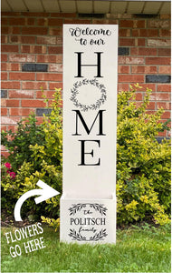 Porch Planter - Welcome to our Home with wreath in O - Family name with split wreath