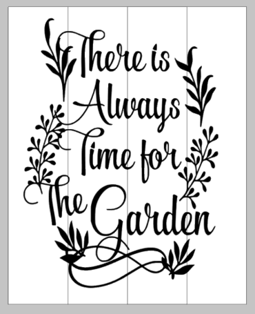 There is always time for the Garden 10.5x14