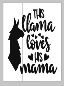 This llama loves his mama 10.5x14