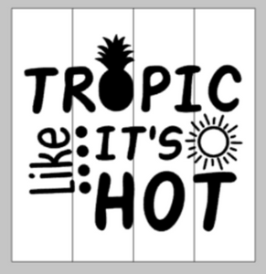 Tropic like its hot 14x14