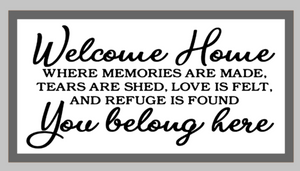 Oversized sign - Welcome home where memories are made