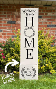 Porch Planter - Welcome to our home with Wreaths and Family name