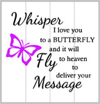 Whisper I love you to a Butterfly 14x14